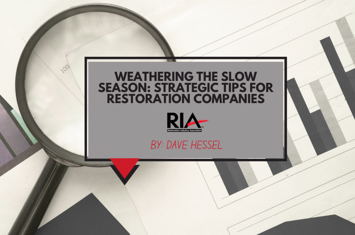 Weathering the Slow Season: Strategic Tips for Restoration Companies