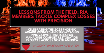 Lessons from the Field: RIA Members Tackle Complex Losses with Precision Celebrating the 2025 Phoenix Award Winners and Showcasing Innovative Strategies for Managing Complex Restoration Projects Across North America