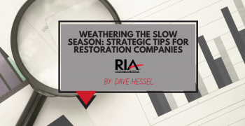 Weathering the Slow Season: Strategic Tips for Restoration Companies