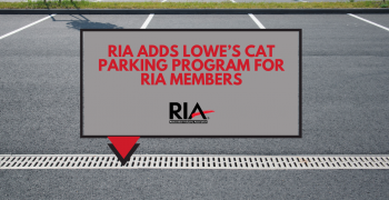 RIA Adds Lowe’s CAT Parking Agreement Program for RIA Members