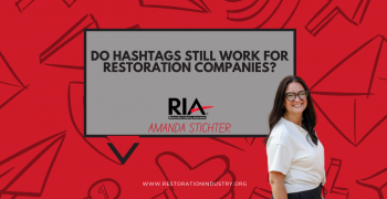 Do Hashtags Still Work for Restoration Companies?